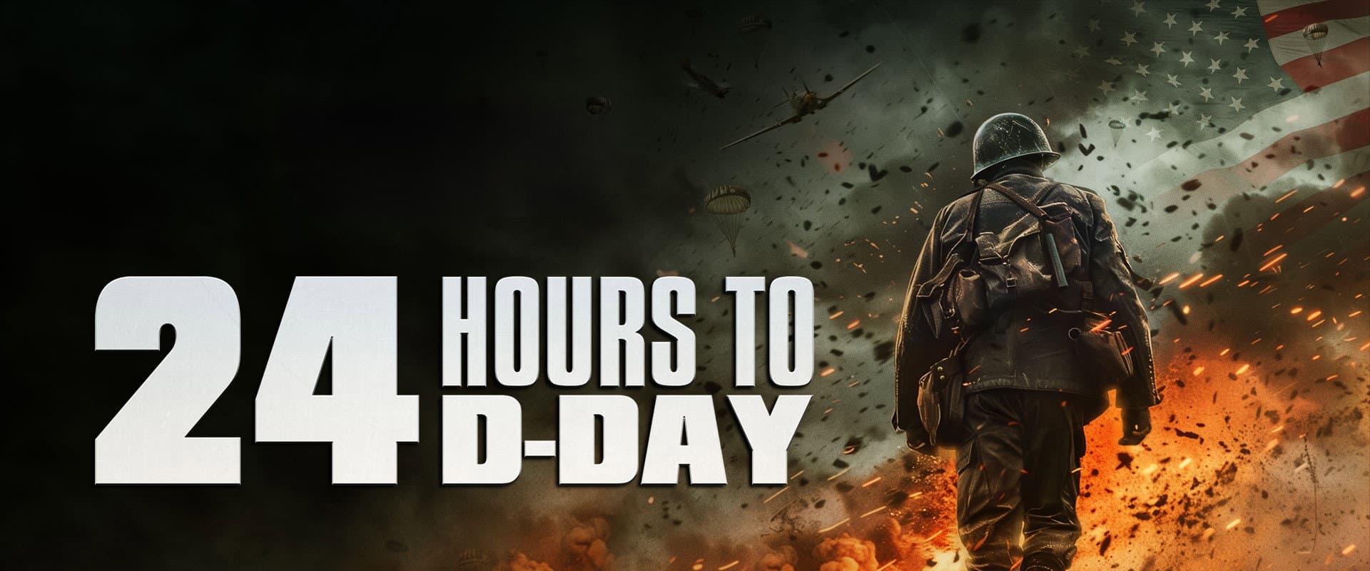 24 Hours to D-Day