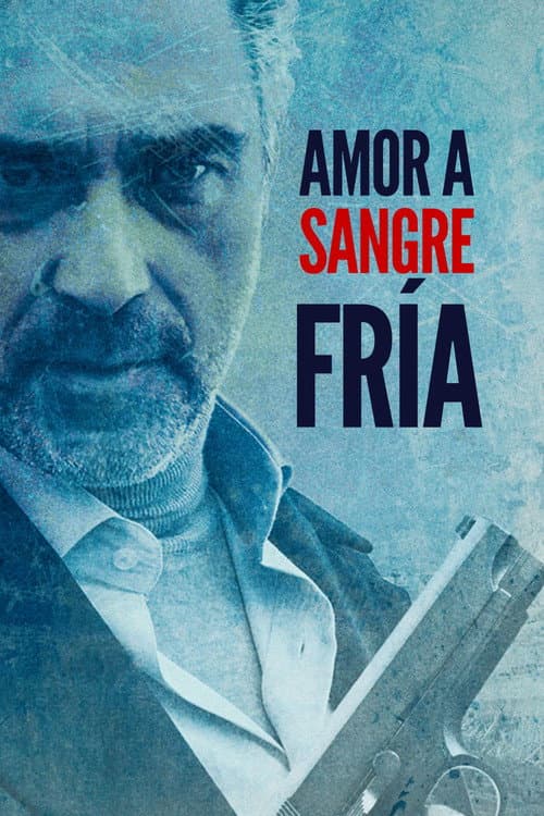 Póster de Amor a Sangre Fria - Cold Blooded Love