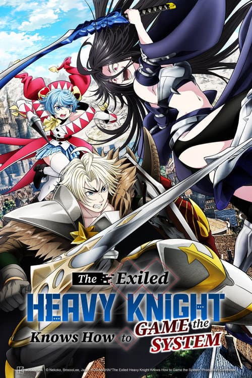Póster de Tsuihou sareta Tensei Juukishi wa Game Chishiki de Musou suru - The Exiled Heavy Knight Knows How to Game the System