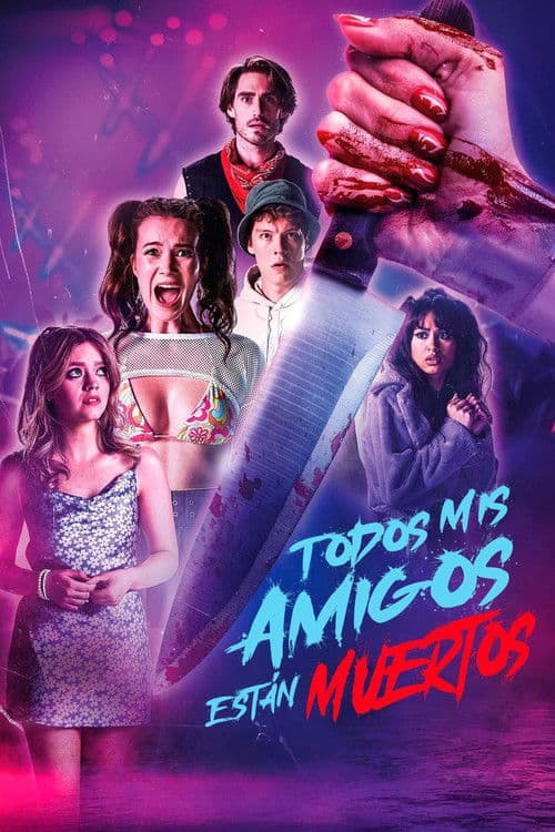 Póster de All My Friends Are Dead  - Todos Mis Amigos Están Muertos