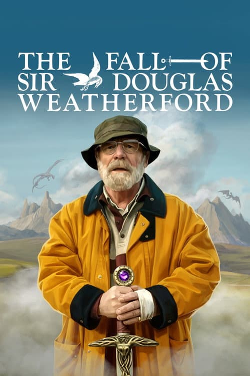 Póster de The Fall of Sir Douglas Weatherford