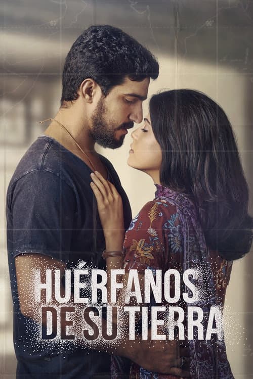 Póster de Huerfanos de su Tierra