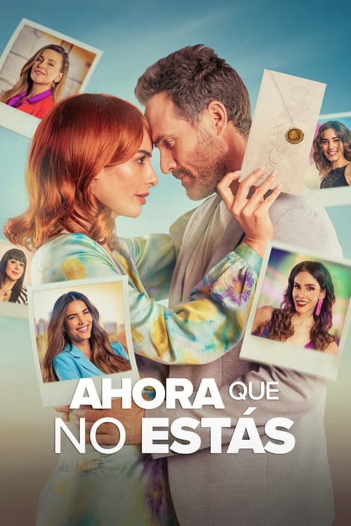 Póster de Ahora que no estás