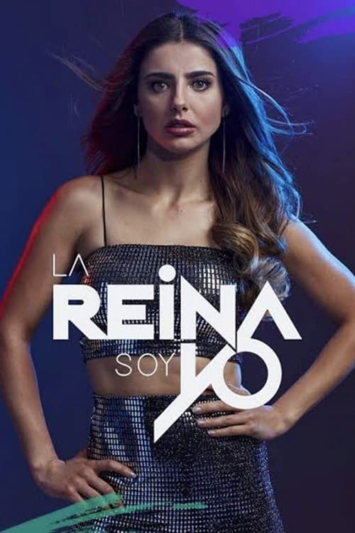 Póster de La Reina Soy Yo