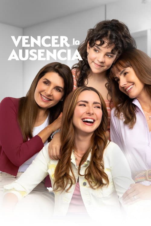 Póster de Vencer la ausencia
