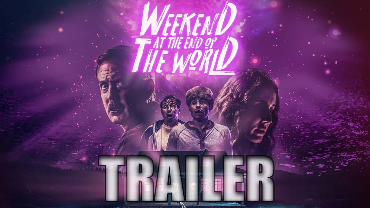 Weekend at the End of the World