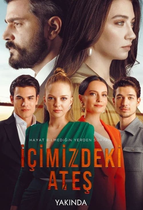 Póster de El fuego en nosotros - İçimizdeki Ateş