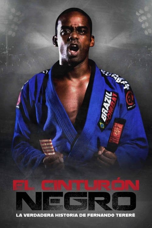 Póster de El Cinturón Negro: La Verdadera Historia de Fernando Tererê