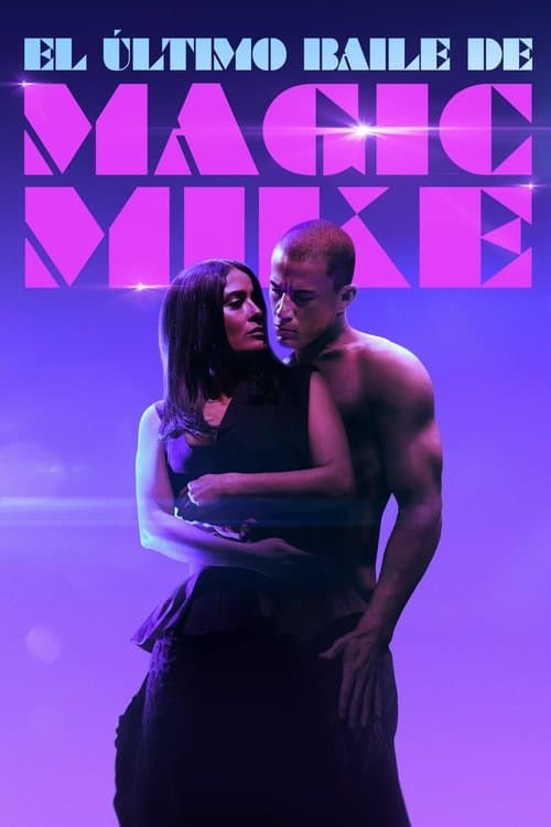 Póster de Magic Mikes Last Dance - El último baile de Magic Mike