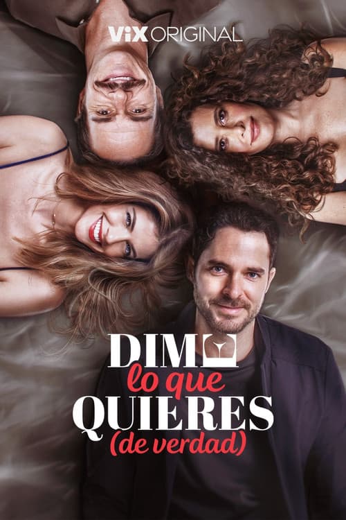 Póster de Dime lo que quieres (de verdad)