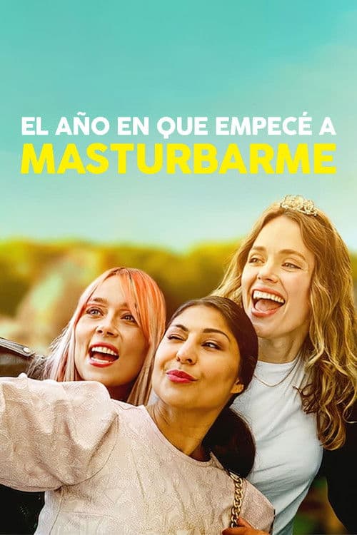 Póster de El año en que empecé a masturbarme