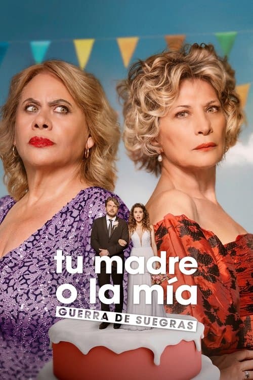Póster de Tu madre o la mía: Guerra de suegras