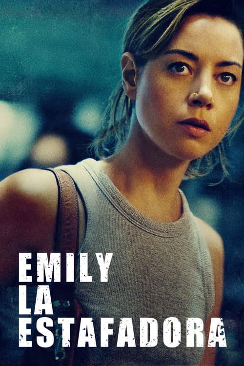 Emily The Criminal - Emily la estafadora