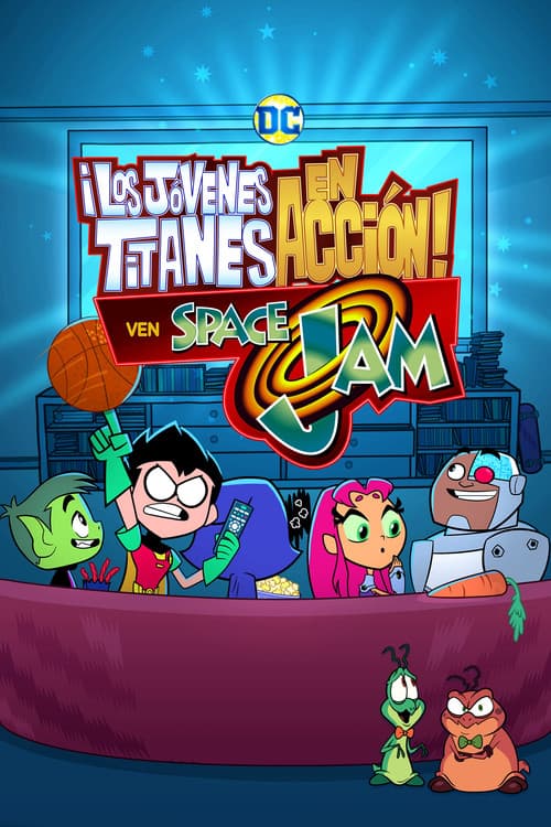Póster de Teen Titans - Jovenes titanes -  Ven Space Jam