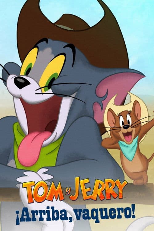 Tom And Jerry - Cowboy Up - Arriba vaquero