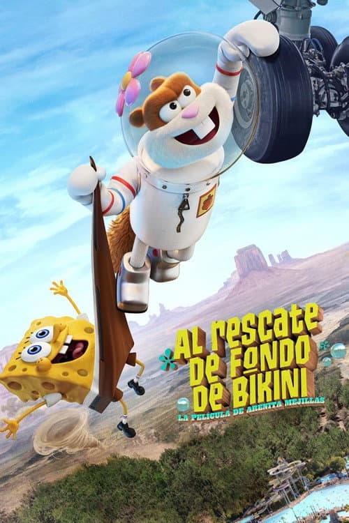 Póster de Bob esponja - Al rescate de Fondo de Bikini - La pelicula de Arenita Mejillas