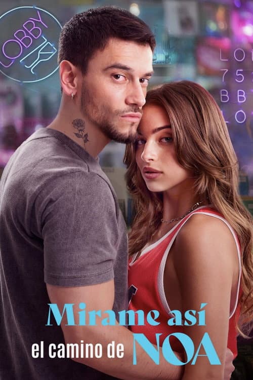 Póster de Mírame así, el camino de Noa
