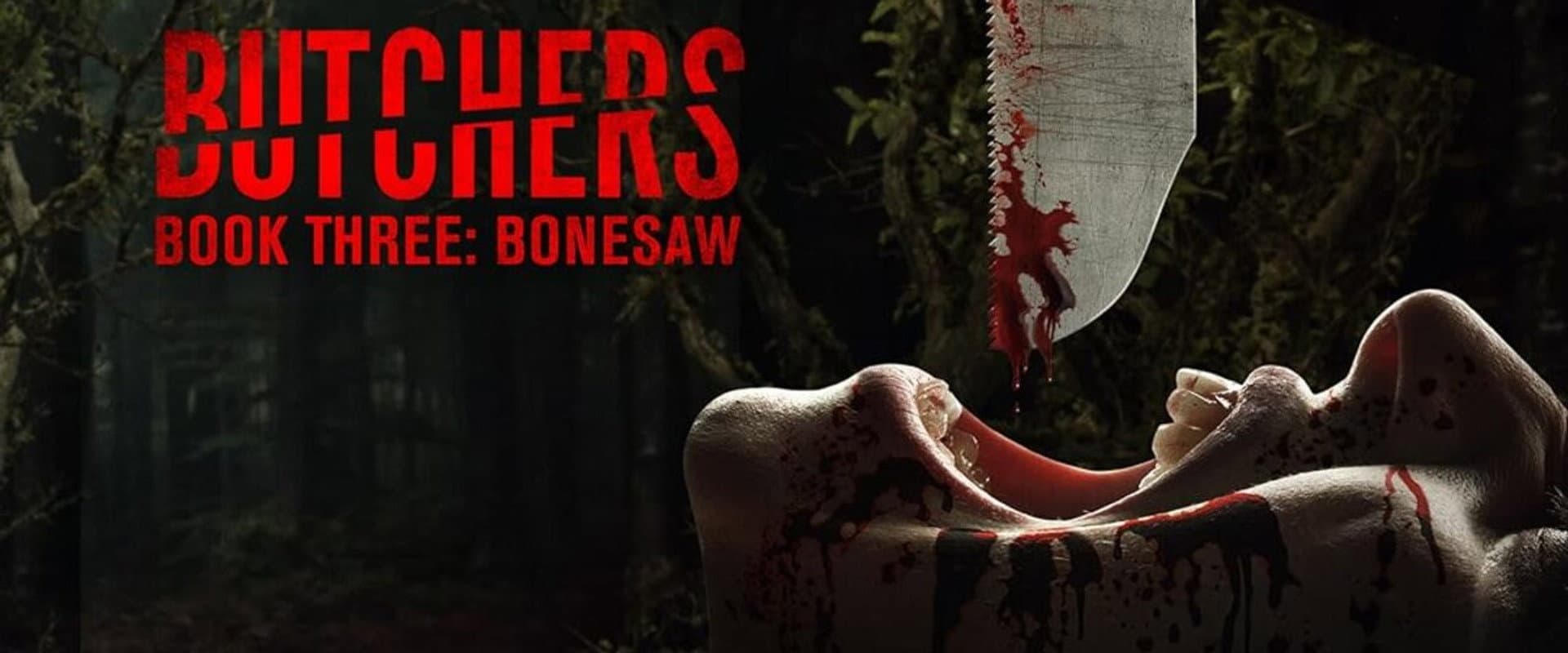 Butchers Book Three: Bonesaw